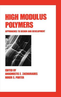 High Modulus Polymers: Approaches to Design and Development - Zachariades