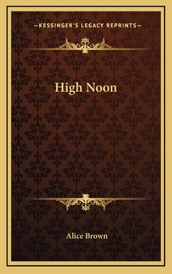 High Noon - Brown, Alice, Professor