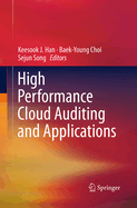 High Performance Cloud Auditing and Applications
