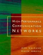 High-Performance Communication Network - Walrand, Jean, and Varya, Pravin, and Varaiya, Pravin