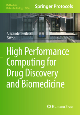 High Performance Computing for Drug Discovery and Biomedicine - Heifetz, Alexander (Editor)