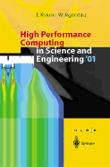 High Performance Computing in Science and Engineering 2001: Transaction for the High Performance Computing Center, Stuttgart 2001
