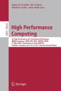 High Performance Computing: Isc High Performance 2017 International Workshops, Drbsd, Exacomm, Hcpm, HPC-Iodc, Iwoph, Ixpug, P^3ma, Vhpc, Visualization at Scale, Wopsss, Frankfurt, Germany, June 18-22, 2017, Revised Selected Papers