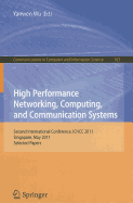 High Performance Networking, Computing, and Communication Systems: Second International Conference ICHCC 2011, Singapore, May 5-6, 2011, Selected Papers