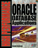 High Performance Oracle Database Applications, with CD-ROM