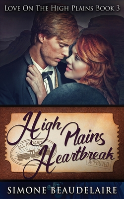 High Plains Heartbreak - Beaudelaire, Simone