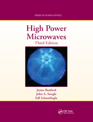High Power Microwaves - Benford, James, and Swegle, John A, and Schamiloglu, Edl
