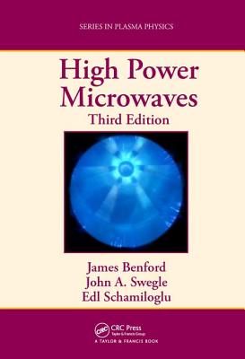 High Power Microwaves - Benford, James, and Swegle, John A., and Schamiloglu, Edl