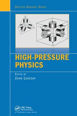 High-Pressure Physics - Loveday, John