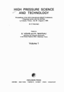 High Pressure Science and Technology: Proceedings of the 7th International Airapt Conference: (Organised Jointly with the Ehprg), Le Creusot, France, July 30-August 3, 1979 - Vodar, Boris