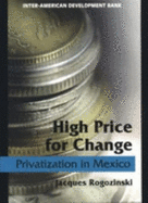 High Price for Change: Privatization in Mexico