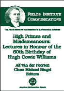 High Primes and Misdemeanours: Lectures in Honour of the 60th Birthday of Hugh Cowie Williams