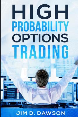 High Probability Options Trading - Dawson, Jim D