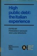 High Public Debt: The Italian Experience - Giavazzi, Francesco (Editor), and Spaventa, Luigi (Editor)