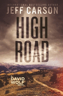 High Road: David Wolf Mystery Thriller Series