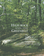High Rock and the Greenbelt: The Making of New York City's Largest Park