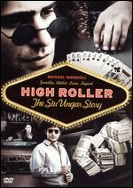 High Roller: The Stu Ungar Story - A. W. Vidmer