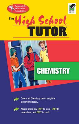 High School Chemistry Tutor - The Editors of Rea