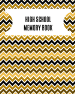 High School Memory Book: A Keepsake Book for High School Graduates