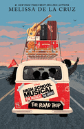 High School Musical: The Musical The Series The Original Novel