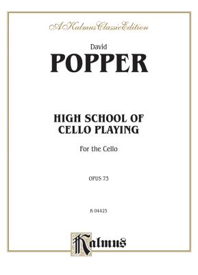 High School of Cello Playing, Op. 73 - Popper, David (Composer)