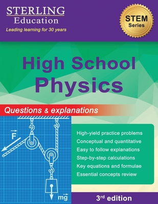 High School Physics: Questions & Explanations for High School Physics - Education, Sterling