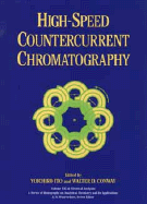 High Speed Countercurrent Chromatography - Ito, Yoichiro (Editor), and Conway, Walter D (Editor)