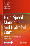 High-Speed Monohull and Hydrofoil Craft: Performance, Technology, and Applications