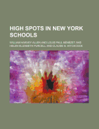 High Spots in New York Schools