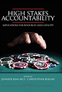 High Stakes Accountability: Implications for Resources and Capacity (Hc)