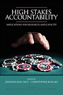 High Stakes Accountability: Implications for Resources and Capacity (PB)