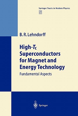 High-Tc Superconductors for Magnet and Energy Technology: Fundamental Aspects - Lehndorff, Beate