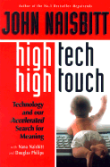 High-Tech/High-Touch: Technology and Our Search for Meaning