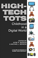 High-Tech Tots: Childhood in a Digital World (Hc)