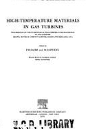 High-Temperature Materials in Gas Turbines: Proceedings of the Symposium on High-Temperature Materials in Gas Turbines, Brown, Boveri & Company Limited, Baden, Switzerland, 1973