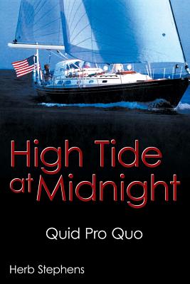 High Tide at Midnight: Quid Pro Quo - Stephens, Herb