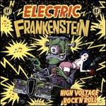High Voltage Rock 'N' Roll: The Best of Electric Frankenstein