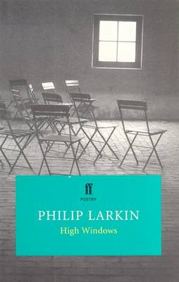 High Windows - Larkin, Philip