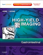 High Yield Imaging: Gastrointestinal: Expert Consult - Online and Print