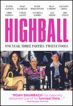 Highball - Noah Baumbach