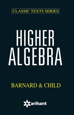 Higher Algebra Bernald & Child - Barnard, and Child