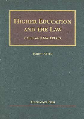 Higher Education and the Law - Areen, Judith