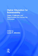 Higher Education for Sustainability: Cases, Challenges, and Opportunities from Across the Curriculum