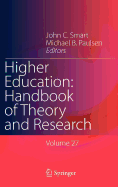 Higher Education: Handbook of Theory and Research: Volume 27
