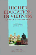 Higher Education in Vietnam: Change and Response