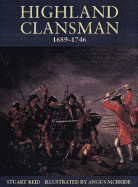 Highland Clansman 1689-1746 - Osprey, and Reid, Stuart