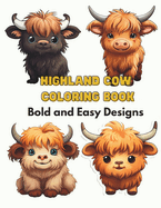 Highland Cow Coloring Book: Bold and Easy Designs