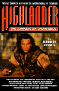 Highlander: The Complete Watcher's Guide - Russell, Maureen