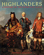 Highlanders: The History of the Scottish Clans