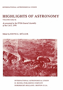 Highlights of Astronomy: Part II as Presented at the Xvith General Assembly 1976